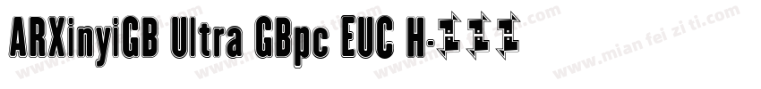 ARXinyiGB Ultra GBpc EUC H字体转换